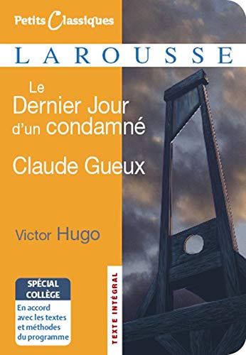 Livre ISBN 2035839246 Petits Classiques Larousse : Le dernier jour d'un condamné (Victor Hugo)