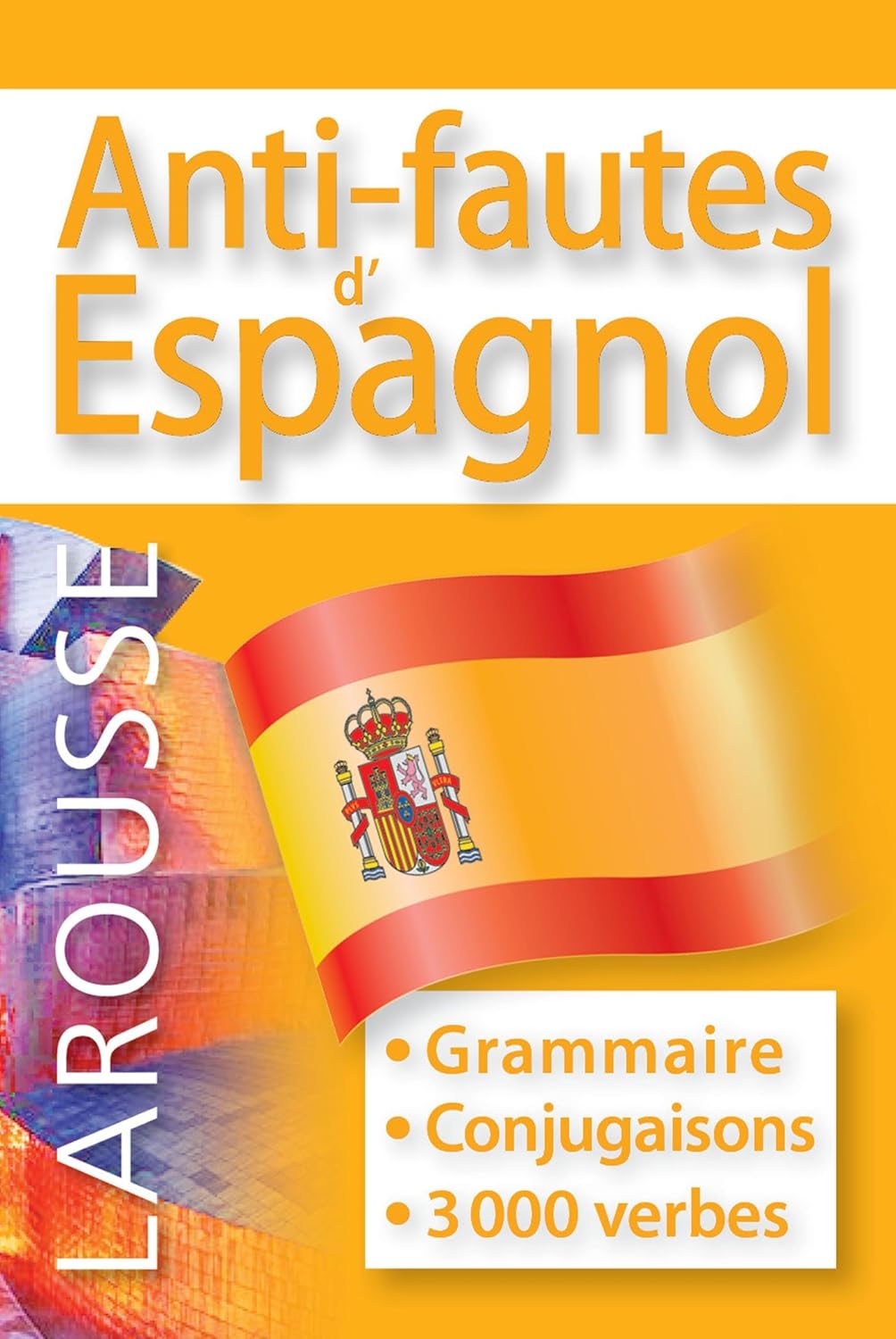 Livre Anti-Fautes Espagnol - Larousse (Livre d'occasion) - ISBN 2035847273