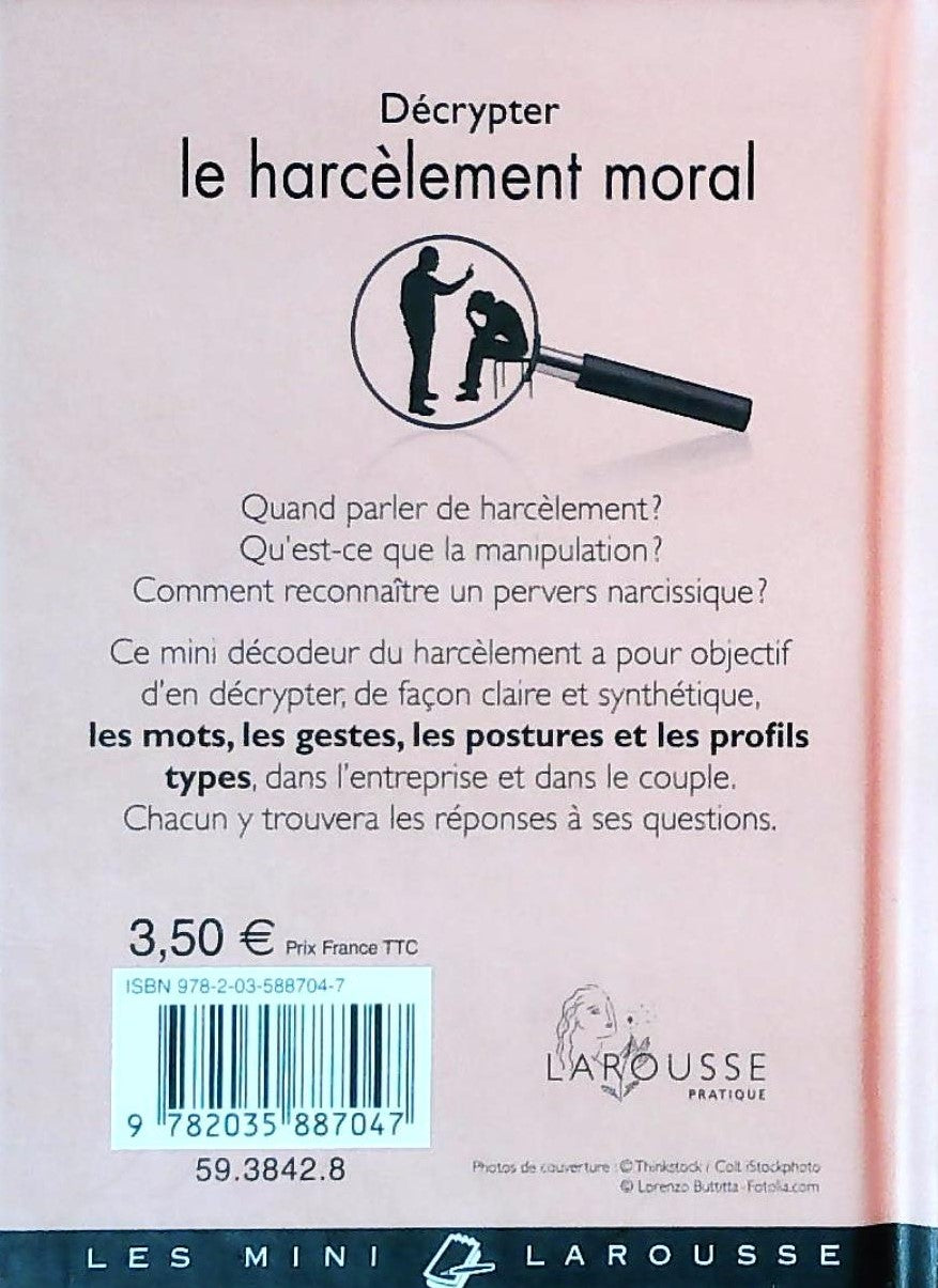 Livre Décrypter le harcèlement moral : Postures, mos et gestes révélateurs, profils types - Jean-...