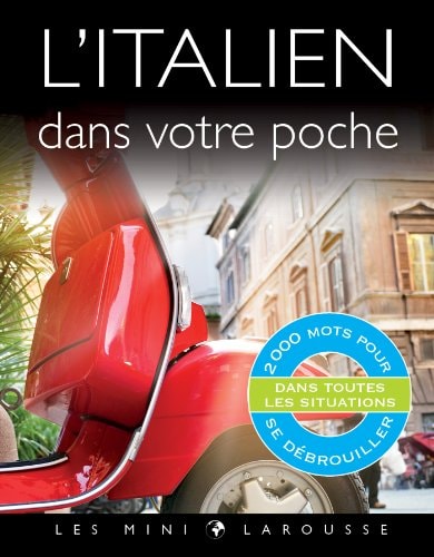 Livre Les minis Larousse : L'italien dans votre poche : 2000 mots pour se débrouiller dans...