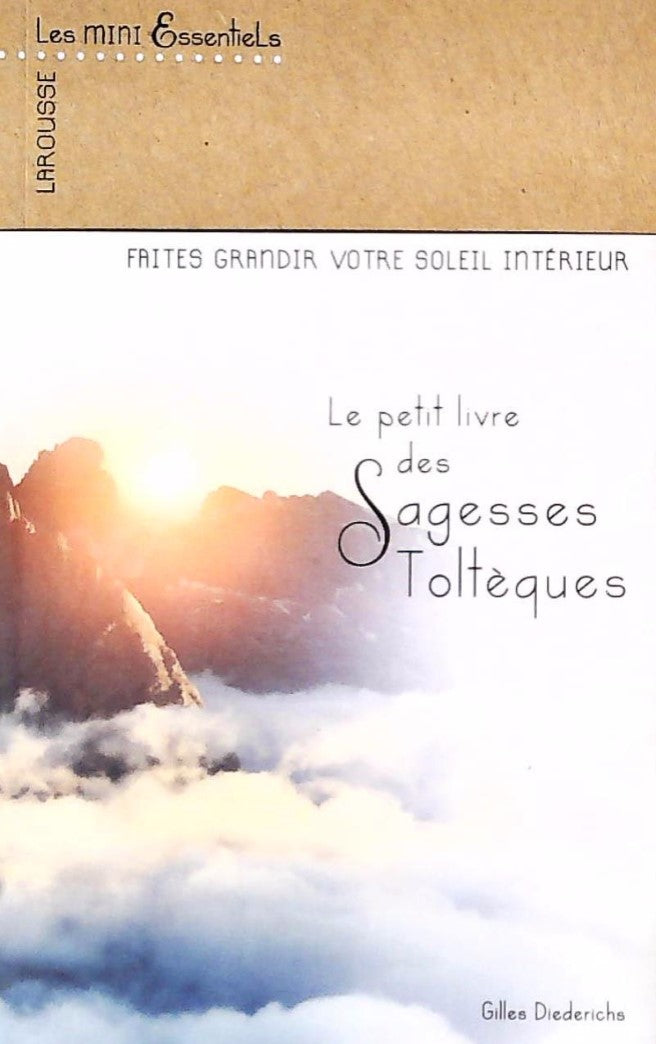 Livre Le petit livre des sagesses toltèques - Gilles Diederichs (Livre d'occasion)