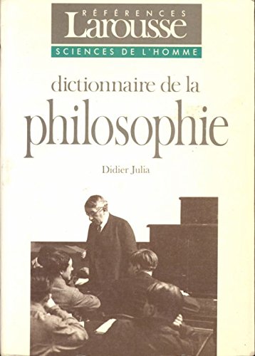 Dictionnaire de la philosophie - Didier Julia