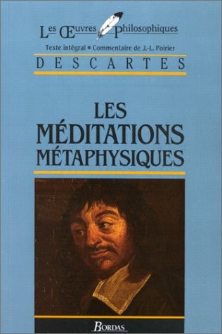 Livre Les oeuvres philosophiques : Les méditations métaphysiques (René Descartes) (Livre...