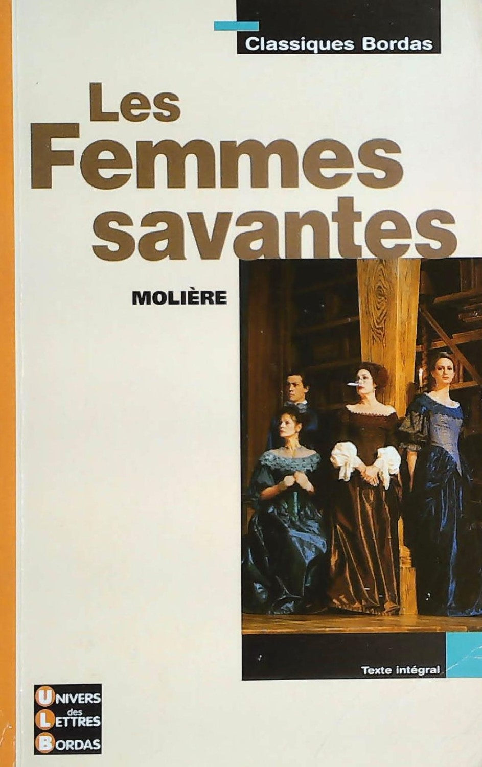 Livre ISBN 2047303672 Classiques Bordas # 15 : Les femmes savantes (Molière)