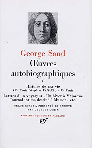 Livre Bibliothèque de la Pléiade # 2 : George sand : oeuvres autobiographiques (George Sand)...