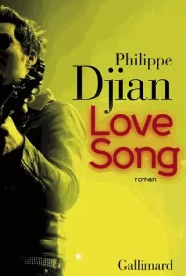 Love Song - Philippe Djian