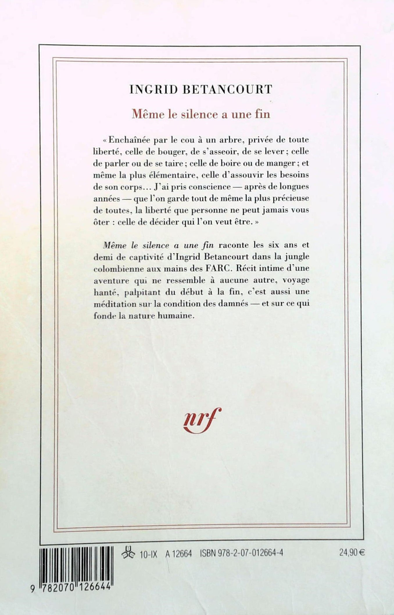 Livre Même le silence a une fin (Ingrid Bétancourt) (Livre d'occasion) - ISBN 2070126641