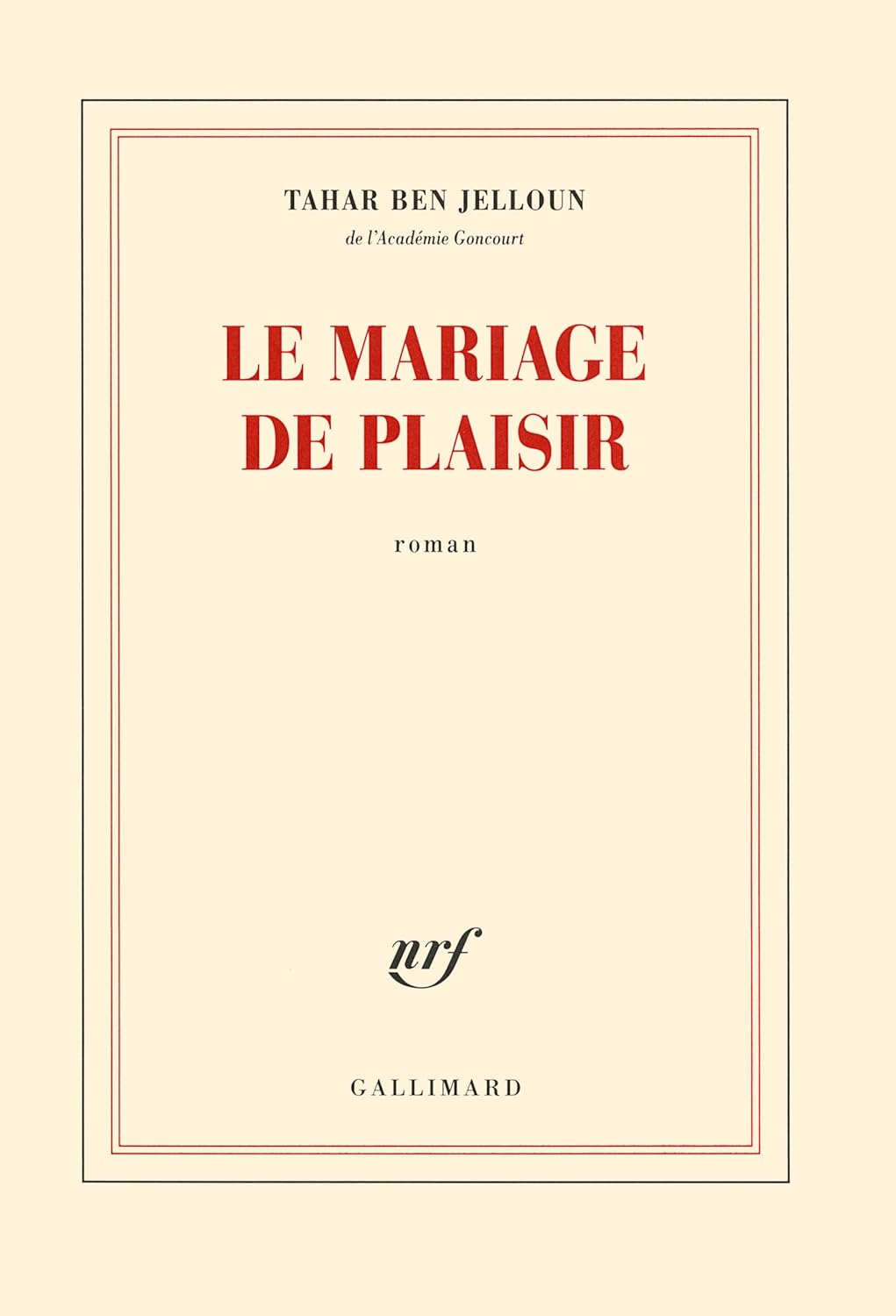 Livre Le mariage de plaisir - Tahar Ben Jelloun (Livre d'occasion) - ISBN 2070178234