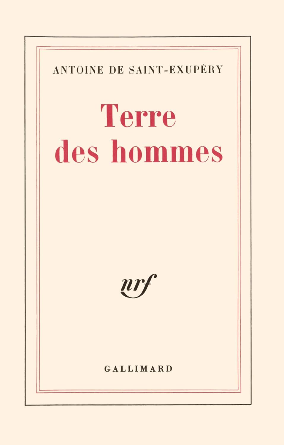 Terre des hommes - Antoine de Saint-Exupéry
