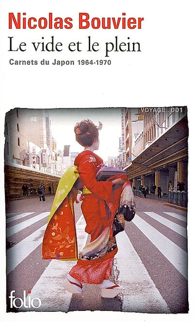 Livre La vide et le plein : Carnets du Japon (1964-1970) - Nicolas Bouvier (Livre d'occasion) - I...