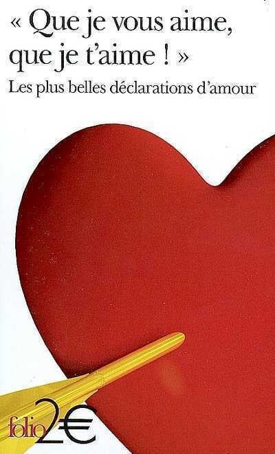Livre Que je vous aime, que je t'aime! : Les plus belles déclarations d'amour (Collectif) (Livre...
