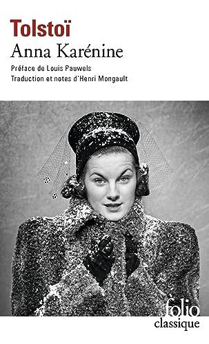 Livre Folio Classique : Anna karénine (Henri Mongault / Louis Pauwels / Graf Léon Tolstoï)...