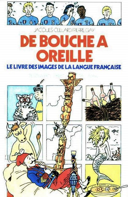 Livre De bouche à oreille : Le livre des images de la langue française - Jacques Cellard (Livre d...