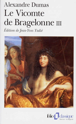 Le vicomte de Bragelonne III - Alexandre Dumas