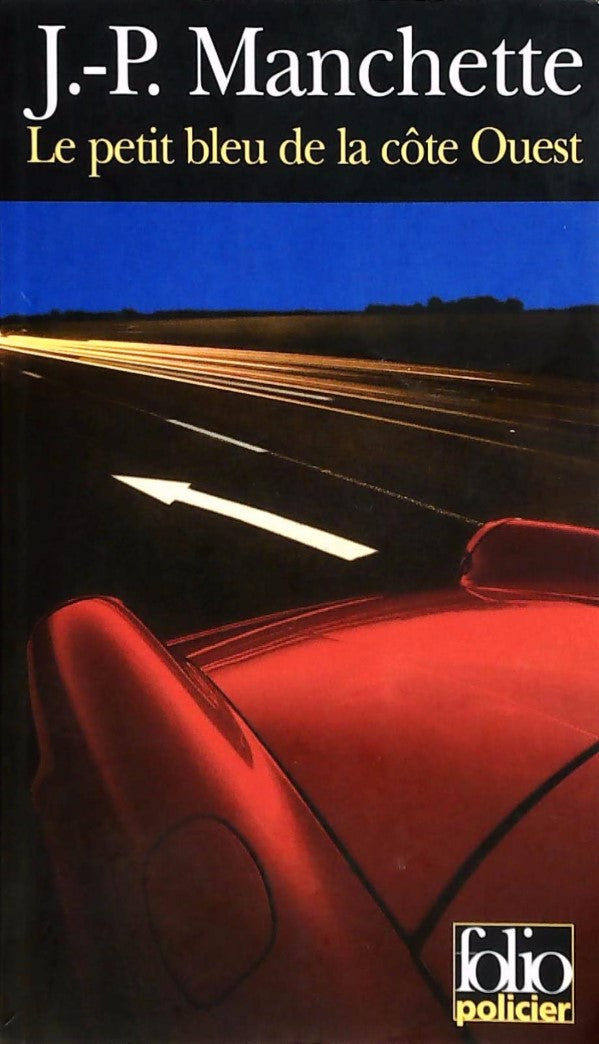 Livre La petit bleu de la côte Ouest - J-P Manchette (Livre d'occasion) - ISBN 2070406571