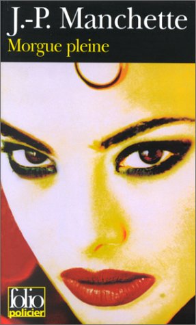 Livre Morgue pleine - Jean-Patrick Manchette (Livre d'occasion) - ISBN 2070408310