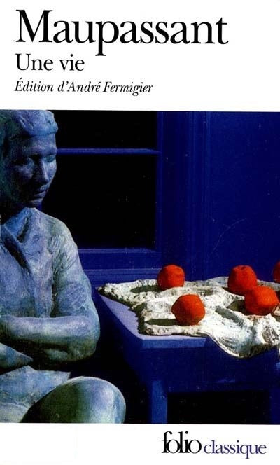 Livre Une vie - Guy de Maupassant (Livre d'occasion) - ISBN 2070410846