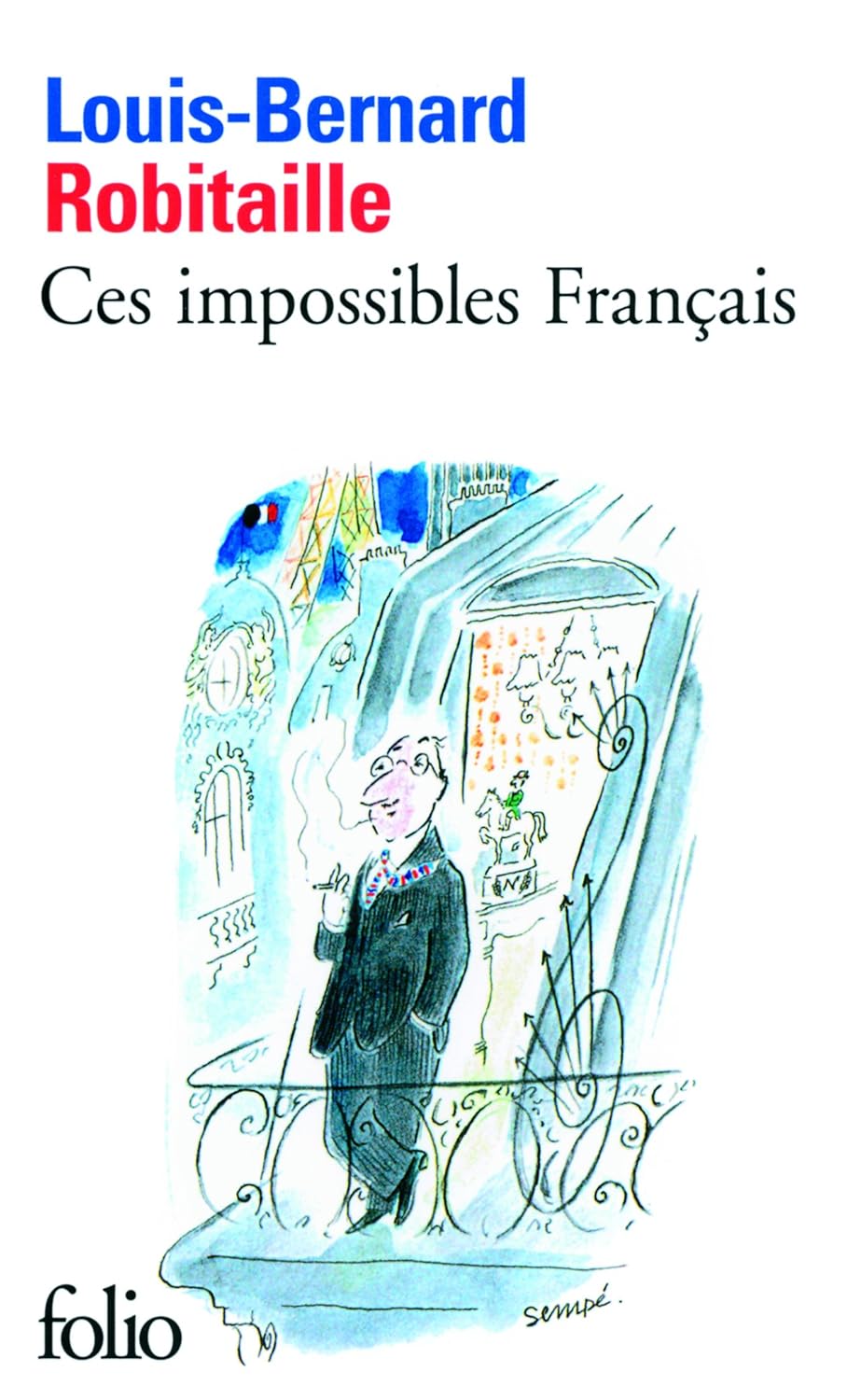 Livre Ces impossibles français - Louis-Bernard Robitaille (Livre d'occasion) - ISBN 2070440036