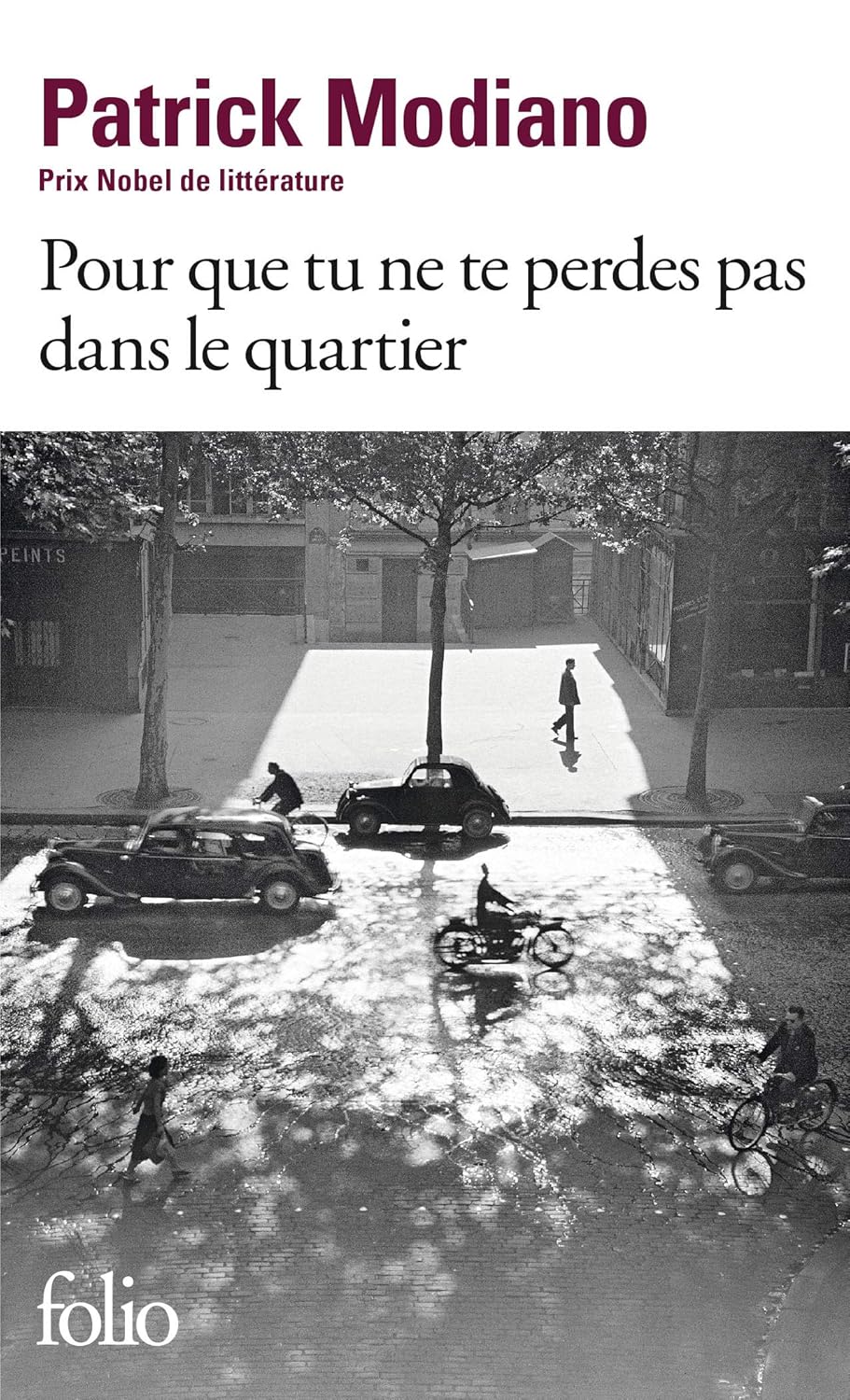 Pour que tu ne te perdes pas dans le quartier - Patrick Modiano