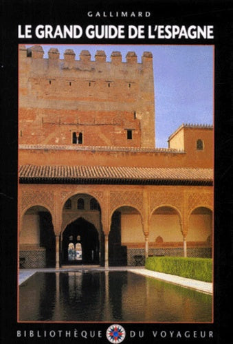 Livre Le grand guide de l'espagne - Collectif (Livre d'occasion) - ISBN 2070529967
