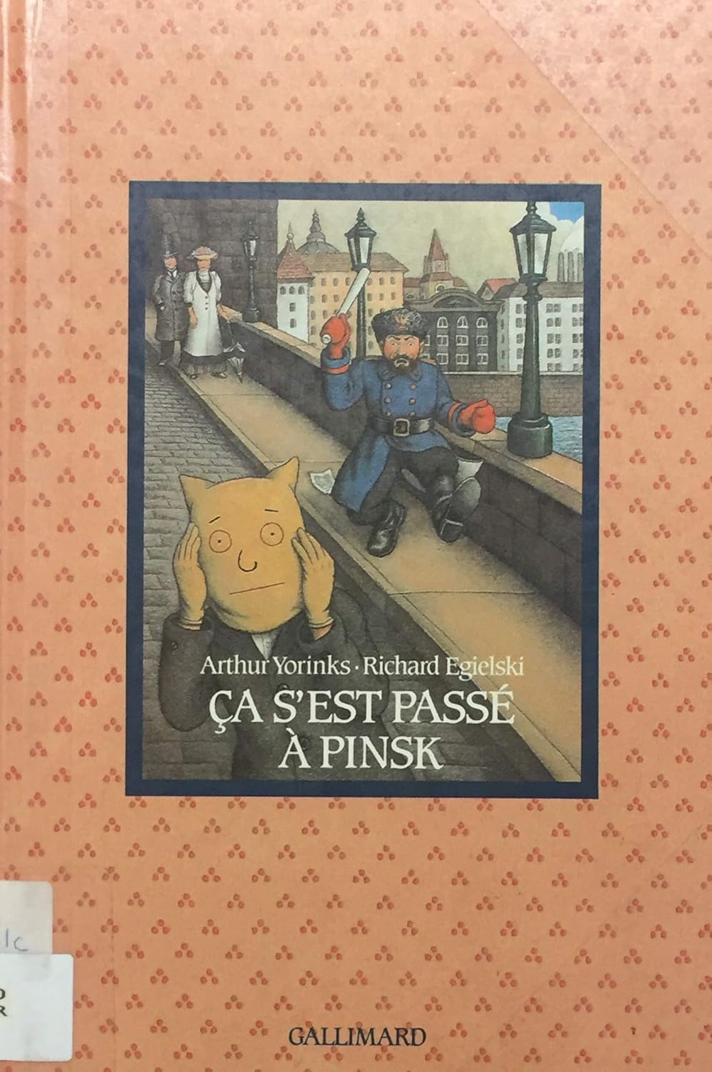 Livre Ça s'est passé à Pinsk - Arthur Yorinks (Livre d'occasion) - ISBN 2070562743