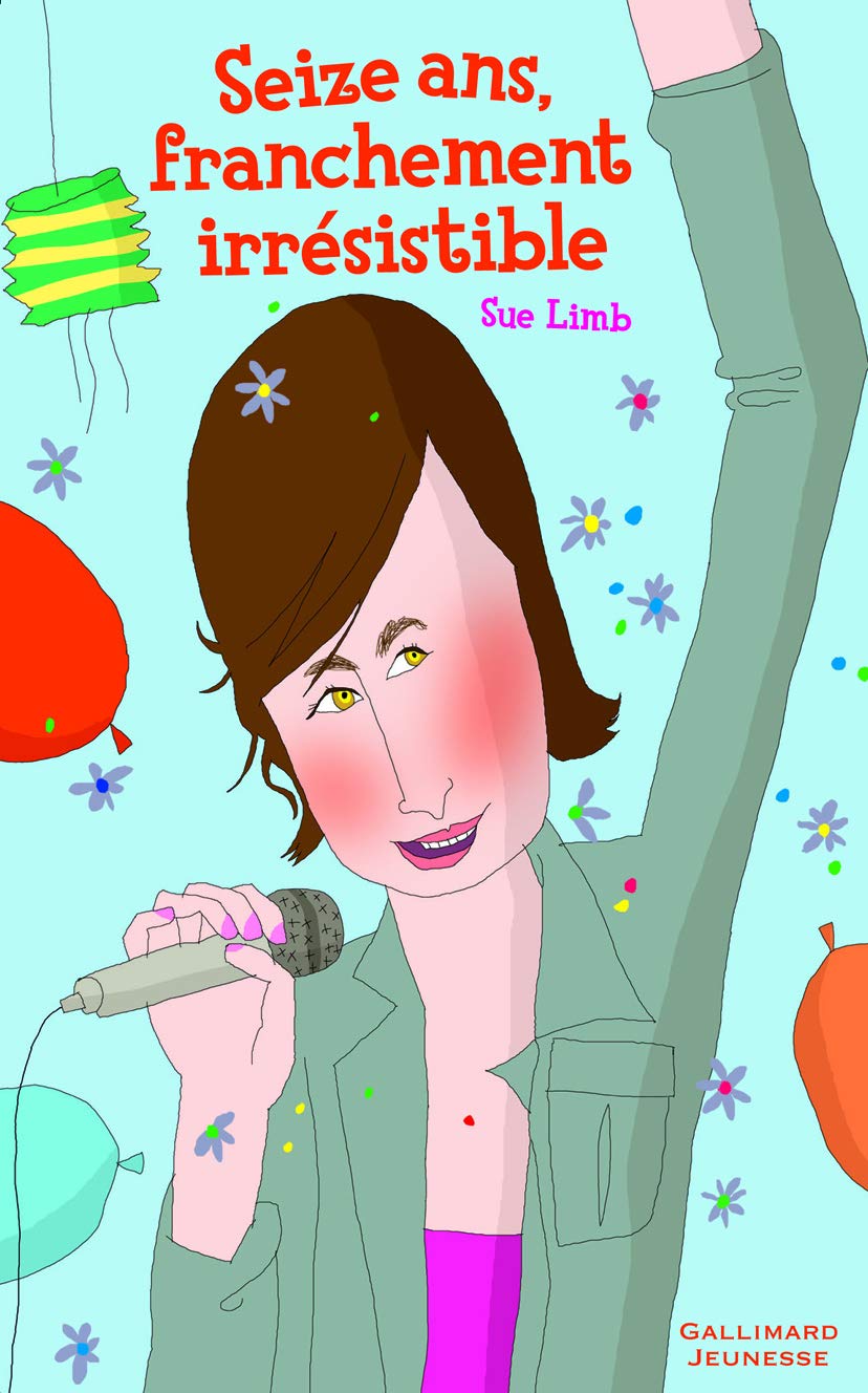 Livre Seize ans, franchement irrésistible - Sue Limb (Livre d'occasion) - ISBN 207061090X