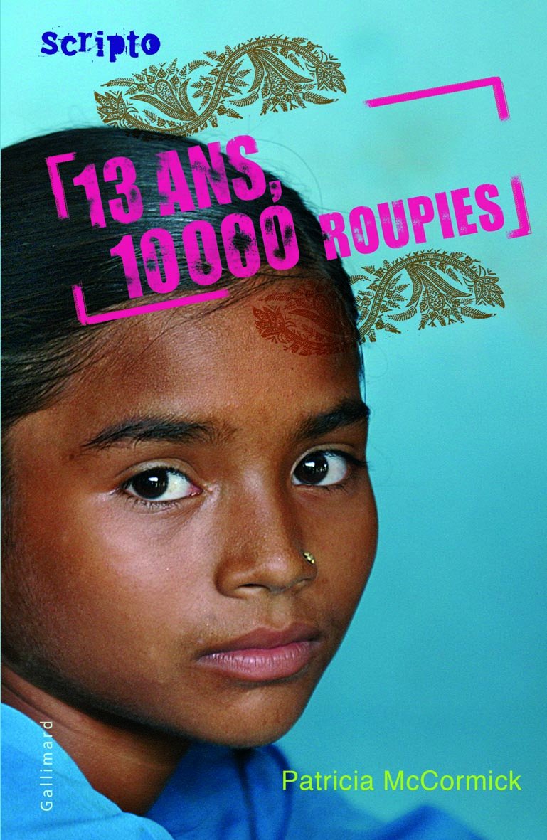 Livre 13 ans, 10 000 roupies - Patricia McCormick (Livre neuf) - ISBN 2070614069
