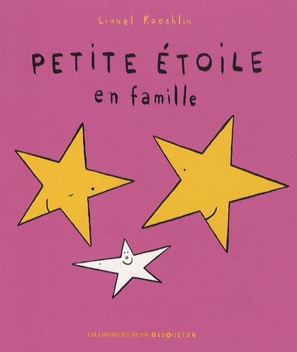 Petite étoile en famille - Lionel Koechlin