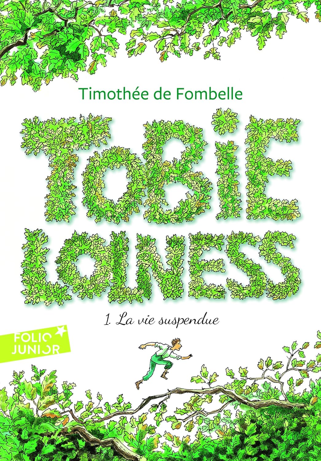 Tobie Lolness # 1 : La vie suspendue - Timothée de Fombelle