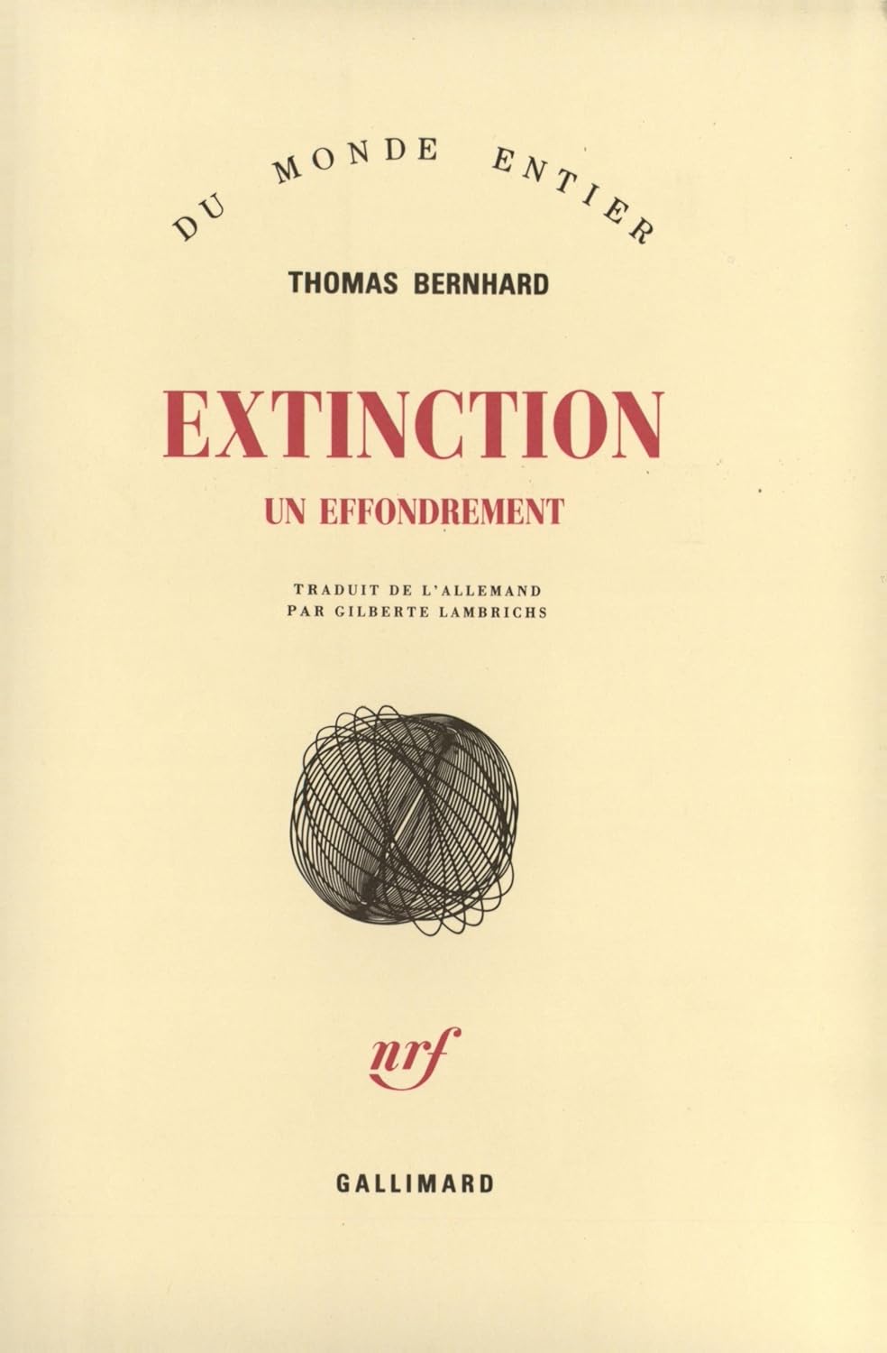 Livre Extinction: Un effondrement - Thomas Bernhard (Livre d'occasion) - ISBN 2070720500