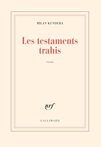 Les testaments trahis - Milan Kundera