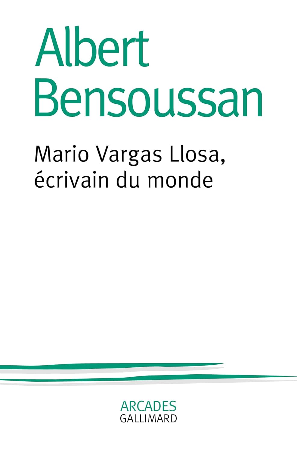 Livre Mario Vargas Llosa, écrivain du monde - Albert Bensoussan (Livre d'occasion) - ISBN 2072995760