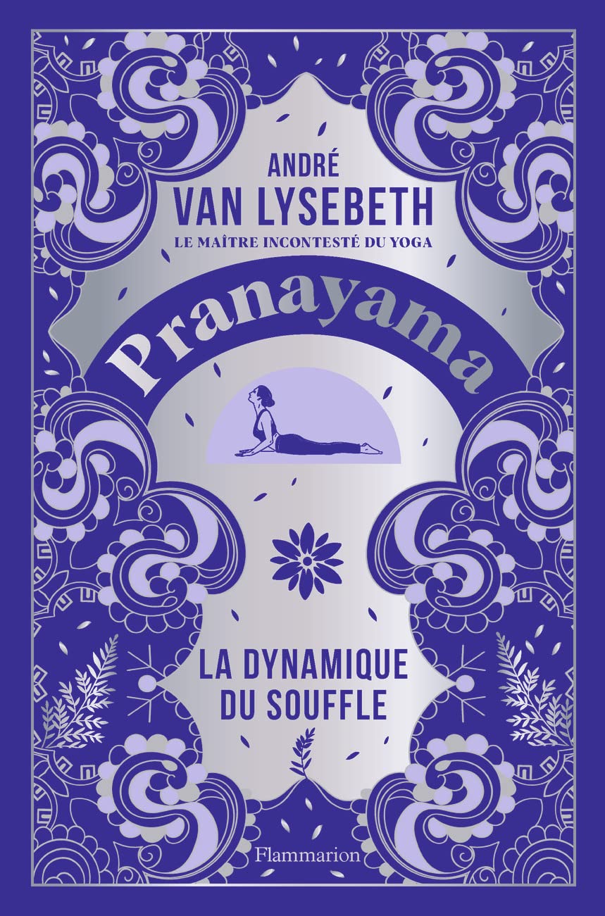 Livre Pranayama : La dynamique du souffle - Andre Van Lysebeth (Livre d'occasion)