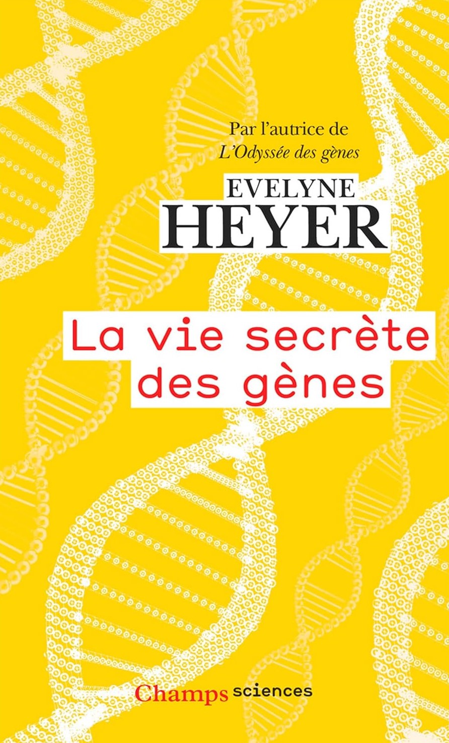 Livre La vie secrète des gènes - Evelyne Heyer (Livre d'occasion) - ISBN 2080447947