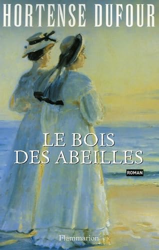 Livre Le bois des abeilles - Hortense Dufour (Livre d'occasion) - ISBN 2080685341