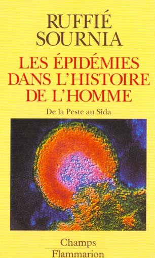 Les épidémies dans l'histoire de l'homme : De la peste au SIDA - Ruffié