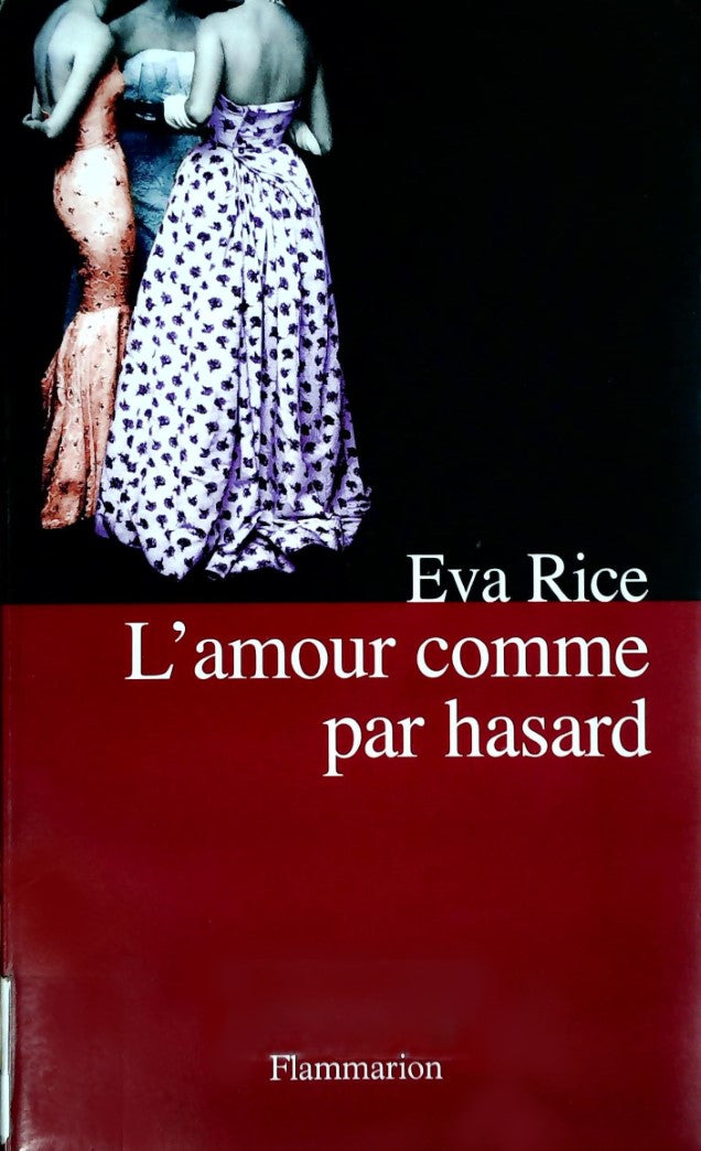 Livre L'amour comme par hazard - Eva Rice (Livre d'occasion) - ISBN 208120259X