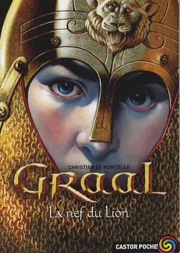 Graal # 3 : La nef du lion - Christian de Montella