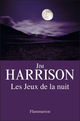 Livre Les jeux de la nuit - Jim Harrison (Livre d'occasion) - ISBN 2081222663