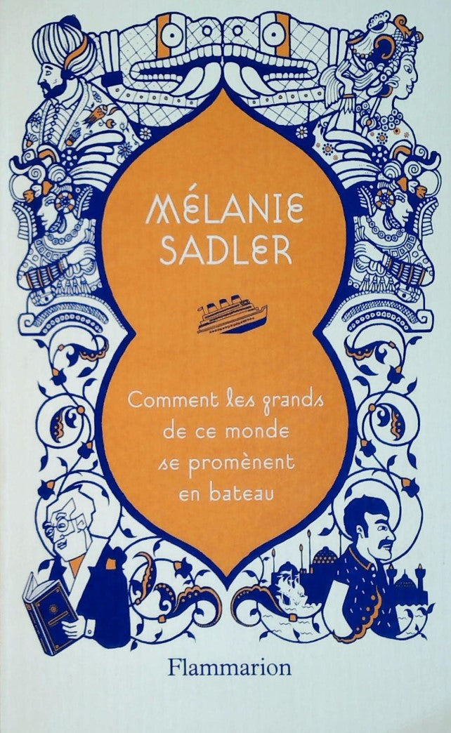 Livre Comment les grands de ce monde se promènent en bateau - Mélanie Sadler (Livre d'occasion) -...