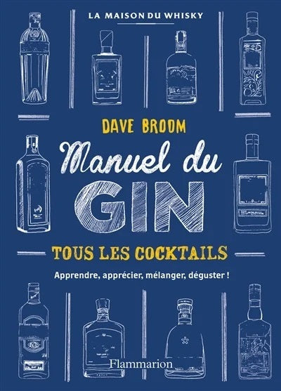 Livre Manuel du gin : tous les cocktails - Dave Broom (Livre d'occasion) - ISBN 2081391198