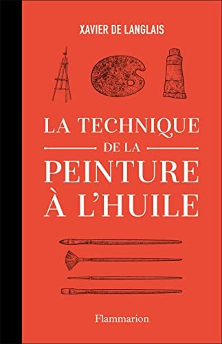 Livre La technique de la peinture à l'huile histoire du procédé à l'huile, de van eyck à nos...