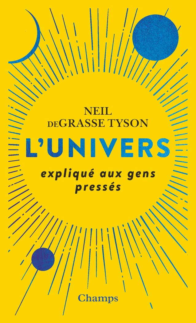 Livre L'Univers expliqué aux gens pressés - Neill de Grasse Tyson (Livre d'occasion) - ISBN 20814...