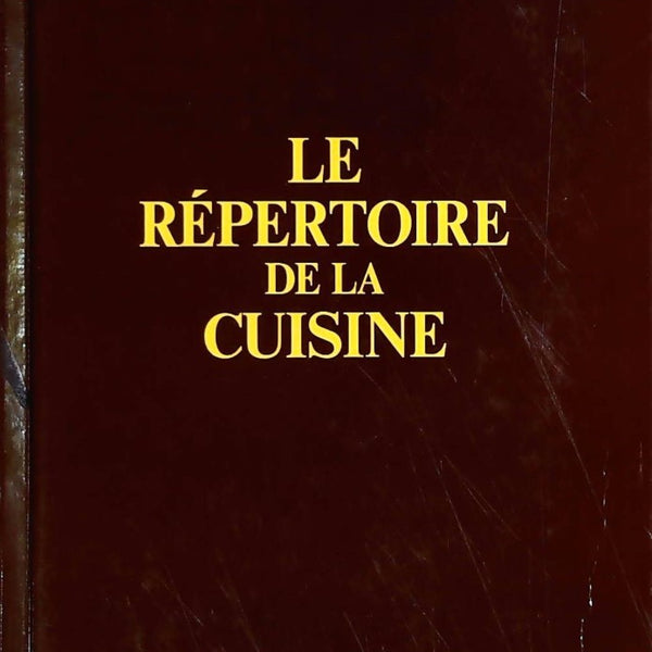 Le répertoire de la cuisine - TH. Gringoire Le répertoire de la cuisine - TH. Gringoire