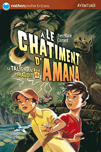 Le talisman maudit : Le châtiment d'Amana - Yves-Marie Clément