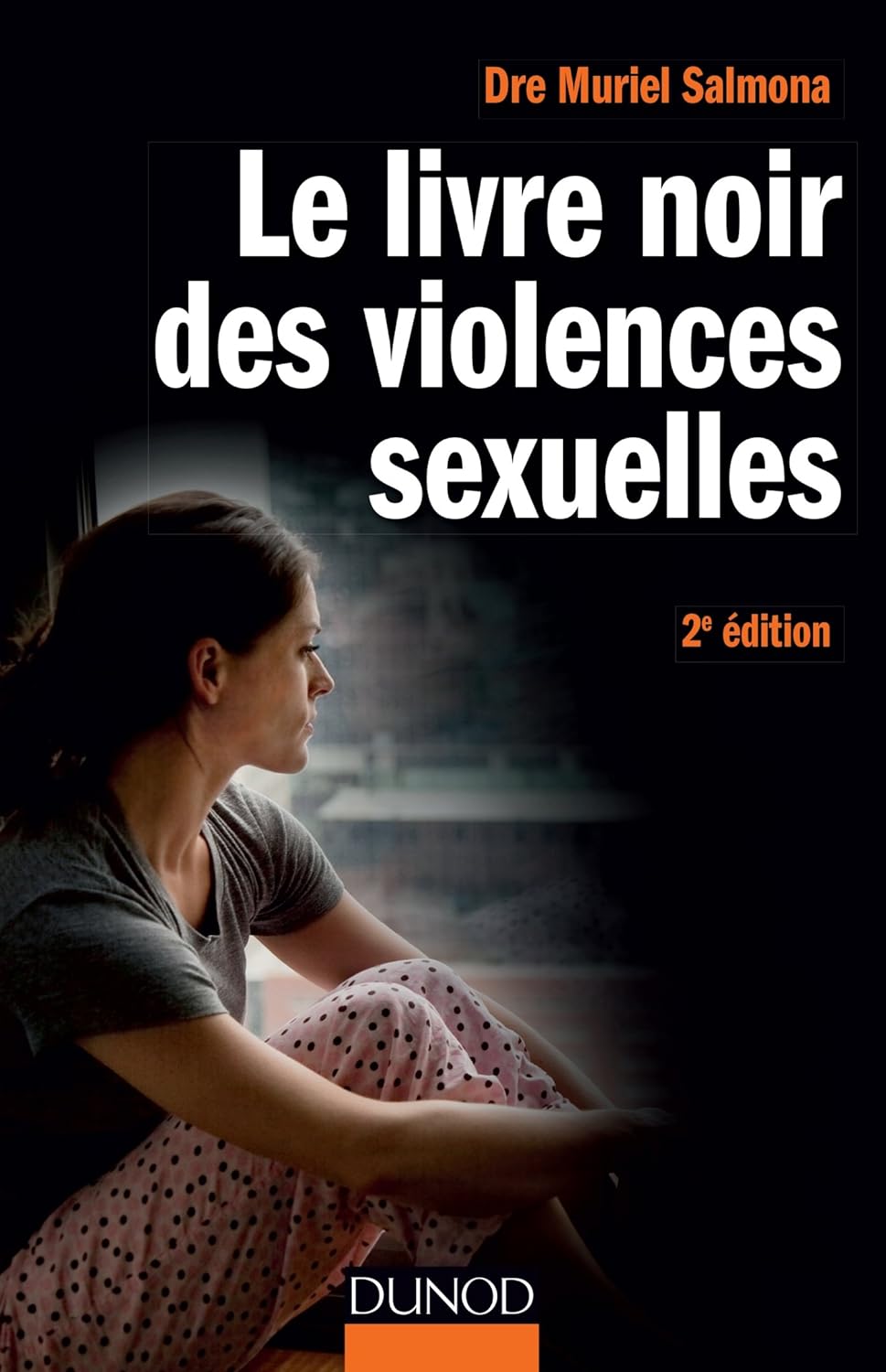 Le livre noir des violences sexuelles (2e édition) - Dre Muriel Salmona