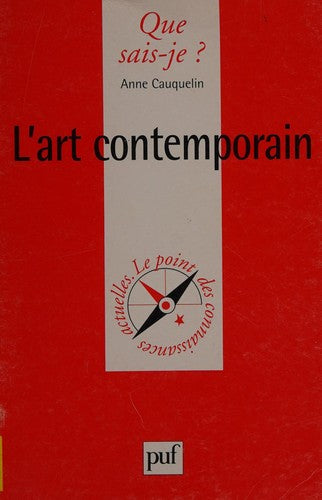 Livre Que sais-je? # 2671 : L'art contemporain (Anne Cauquelin) (Livre d'occasion) - ISBN 2130454976