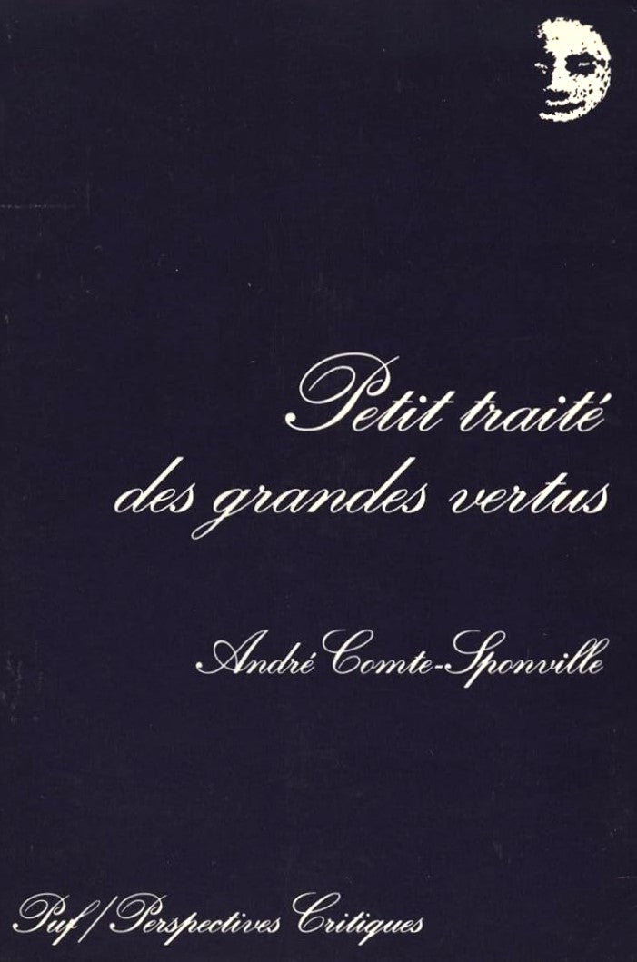 Livre Petit traité des grandes vertus - André Comte-Sponville (Livre d'occasion) - ISBN 2130466710