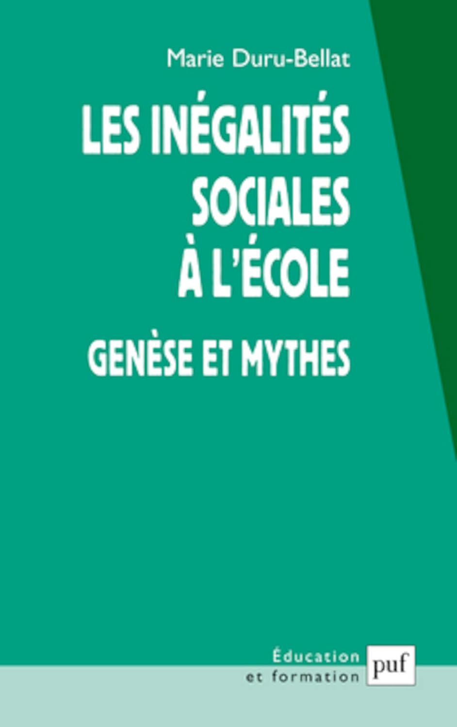 Livre Les inégalités sociales à l'école : Genèse et myhes - Marie Duru-Bellat (Livre d'occasion) ...