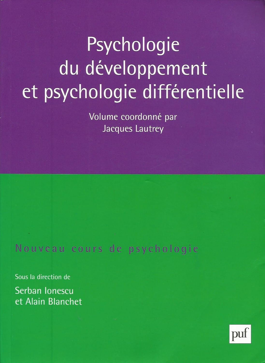 Livre Psychologie du développement et psychologie différentielle - Collectif (Livre neuf)